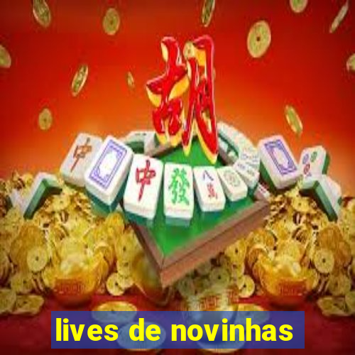 lives de novinhas